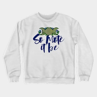 So Mote It Be Triple Moon Crewneck Sweatshirt